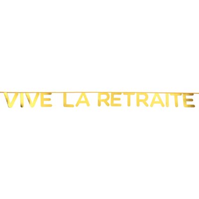 Banderole Festive "Vive la Retraite"