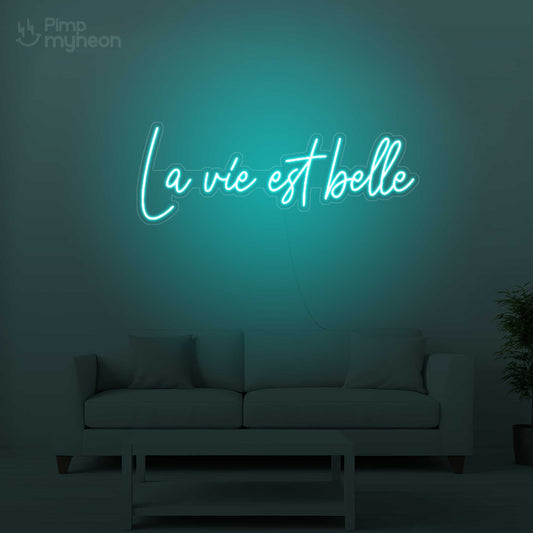 Neon La Vie Est Belle - Éclat d'Optimisme et de Joie de Vivre